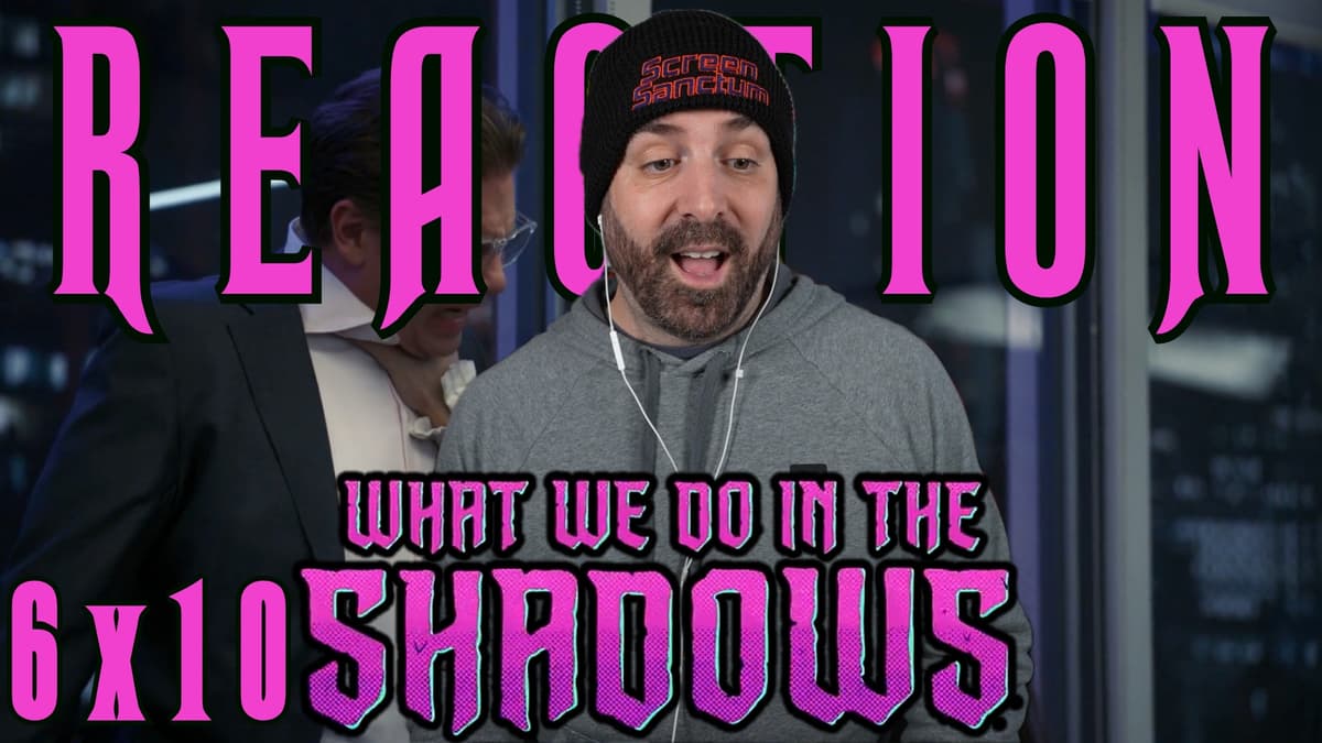 What We Do In The Shadows 6x10 REACTION | "The Promotion"